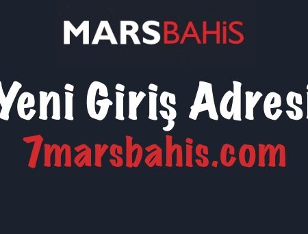 Marsbahis’in Yeni Giriş Adresi; 7marsbahis oldu!